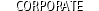 Corporate